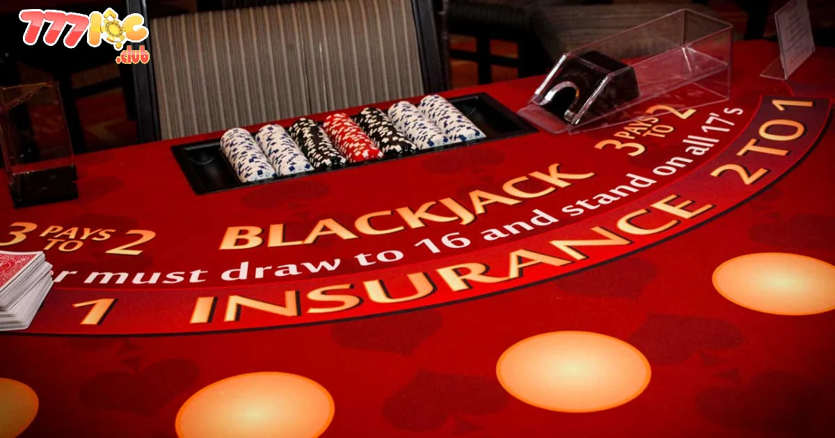 Mẹo Chơi Blackjack Hiệu Quả Tại 777loc