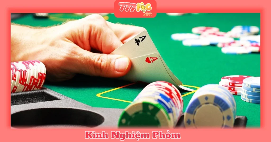 Những chiến thuật chơi Phỏm hiệu quả